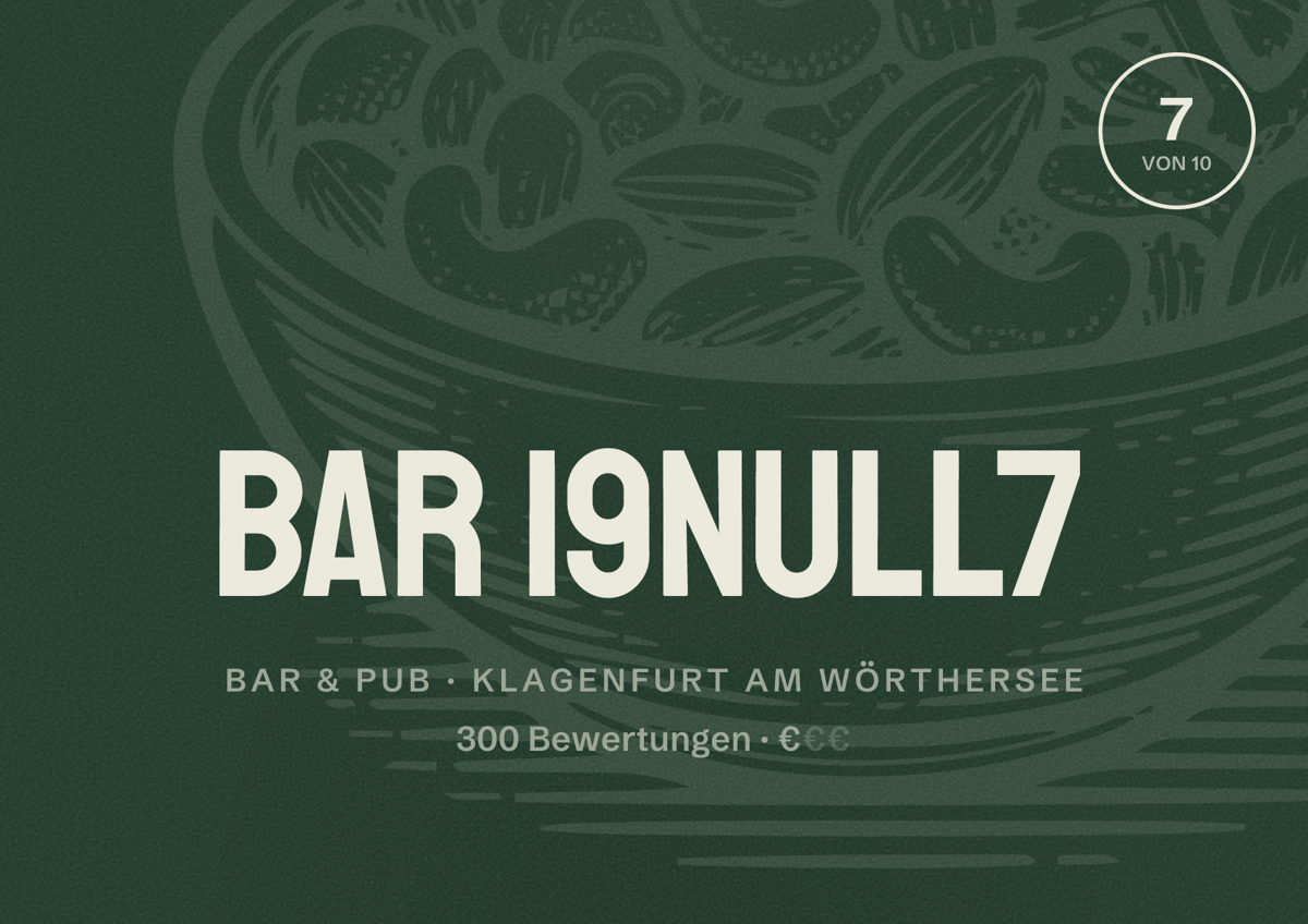 Illustriertes Poster von Bar 19null7, Bar & Pub in Klagenfurt am Wörthersee: Bewertung 7 von 10 aus 300 Bewertungen, Preisniveau €