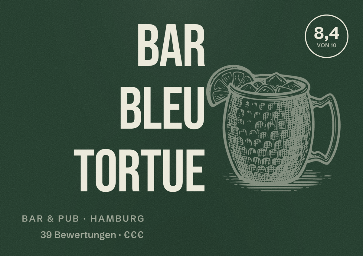 Illustriertes Poster von bar bleu TORTUE, Bar & Pub in Hamburg: Bewertung 8,4 von 10 aus 39 Bewertungen, Preisniveau €€€