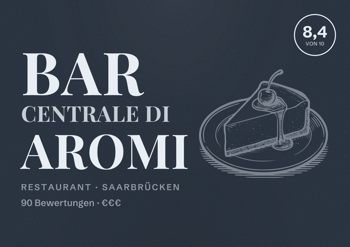 Illustriertes Poster von Bar Centrale di Aromi, Restaurant in Saarbrücken: Bewertung 8,4 von 10 aus 90 Bewertungen, Preisniveau €€€