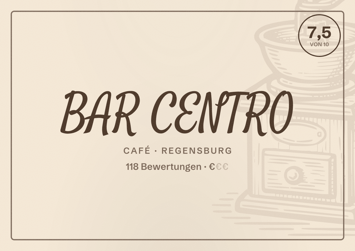 Illustriertes Poster von BAR CENTRO, Café in Regensburg: Bewertung 7,5 von 10 aus 118 Bewertungen, Preisniveau €