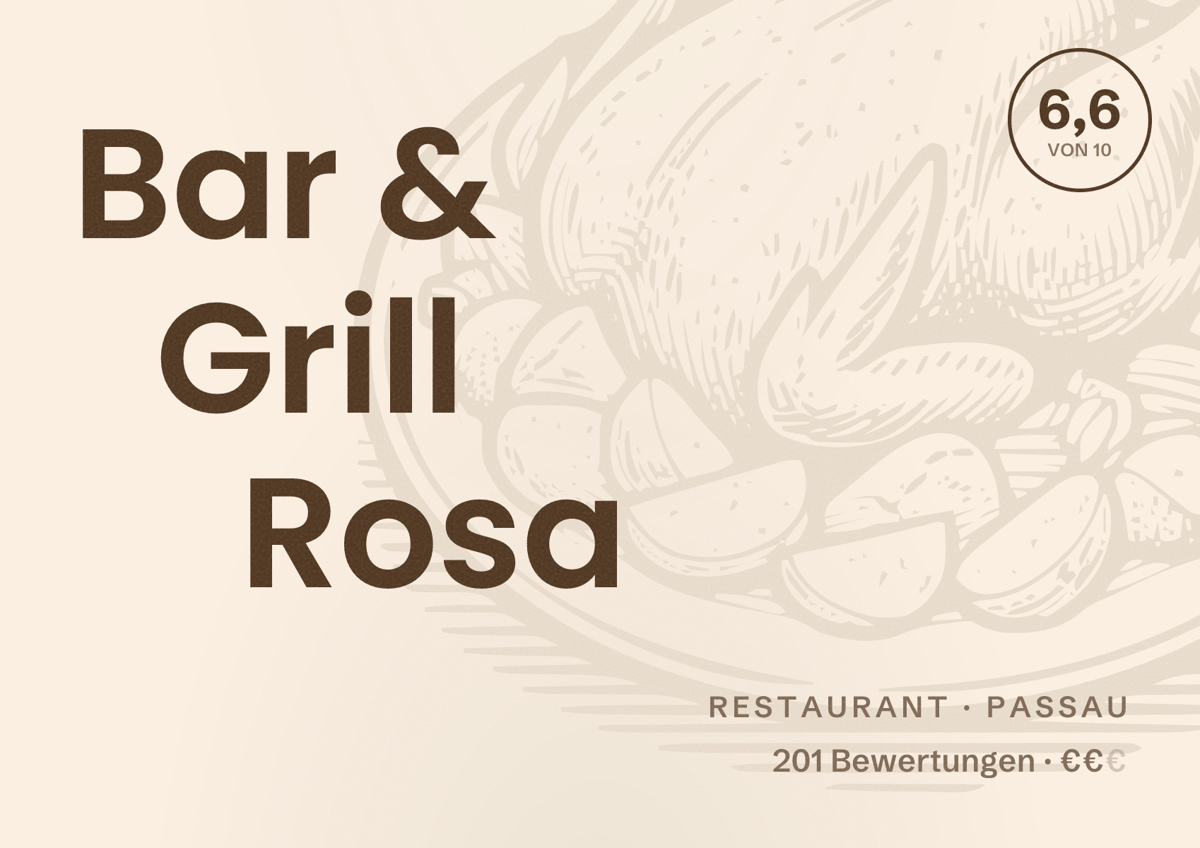 Illustriertes Poster von Bar & Grill Rosa, Restaurant in Passau: Bewertung 6,6 von 10 aus 201 Bewertungen, Preisniveau €€