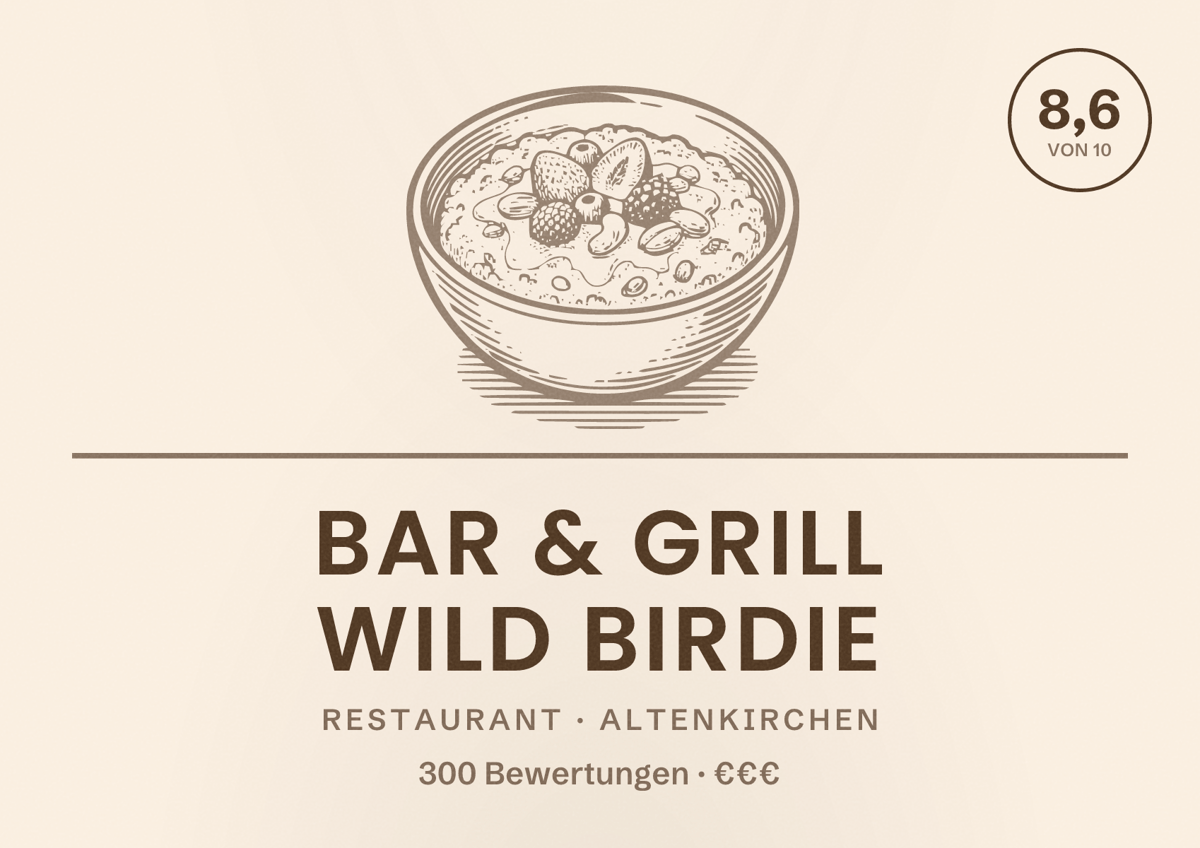 Illustriertes Poster von Bar & Grill Wild Birdie, Restaurant in Altenkirchen: Bewertung 8,6 von 10 aus 300 Bewertungen, Preisniveau €€€