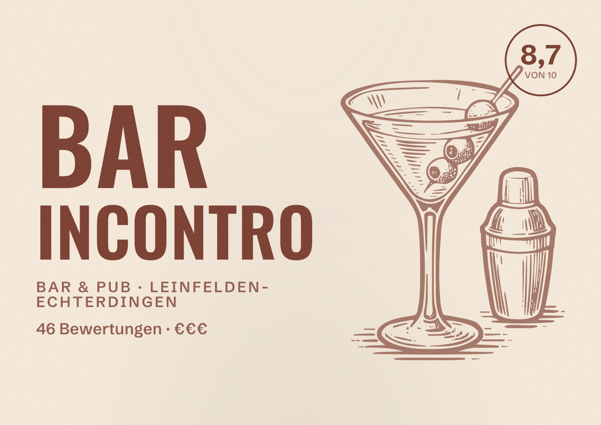 Illustriertes Poster von Bar Incontro, Bar & Pub in Leinfelden-Echterdingen: Bewertung 8,7 von 10 aus 46 Bewertungen, Preisniveau €€€
