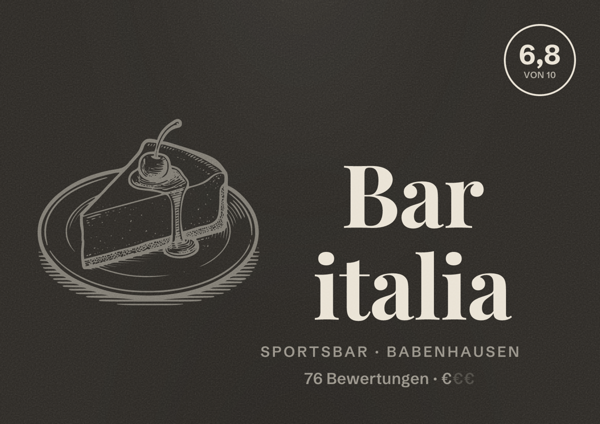 Illustriertes Poster von Bar italia, Sportsbar in Babenhausen: Bewertung 6,8 von 10 aus 76 Bewertungen, Preisniveau €