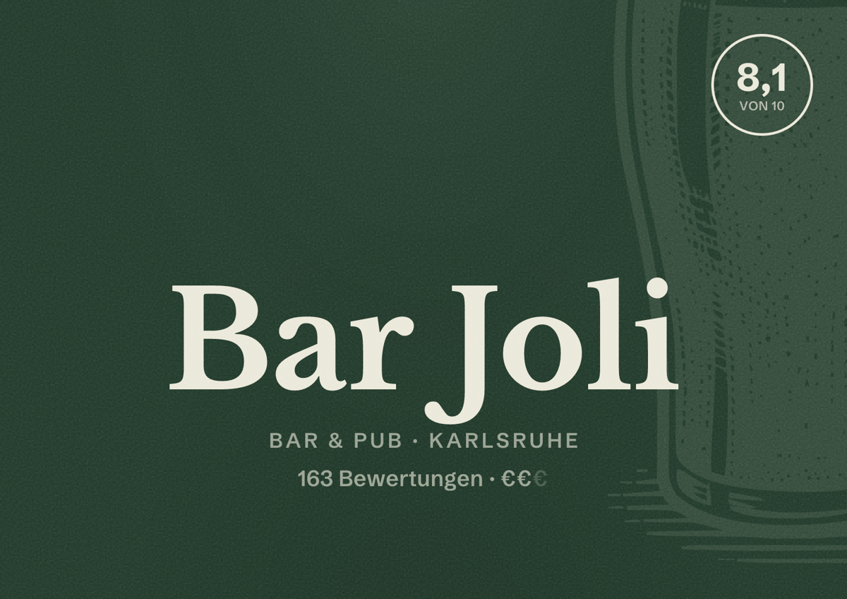 Illustriertes Poster von Bar Joli, Bar & Pub in Karlsruhe: Bewertung 8,1 von 10 aus 163 Bewertungen, Preisniveau €€