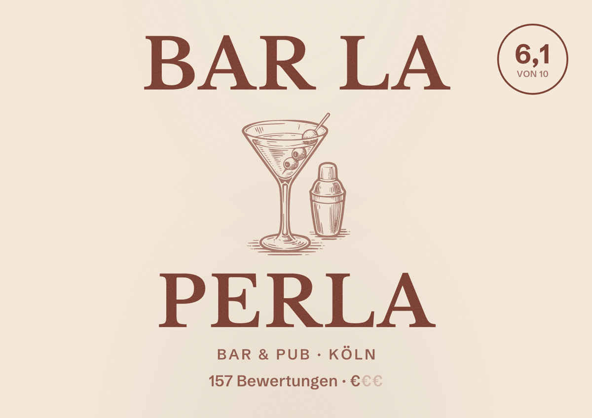 Illustriertes Poster von Bar La Perla, Bar & Pub in Köln: Bewertung 6,1 von 10 aus 157 Bewertungen, Preisniveau €