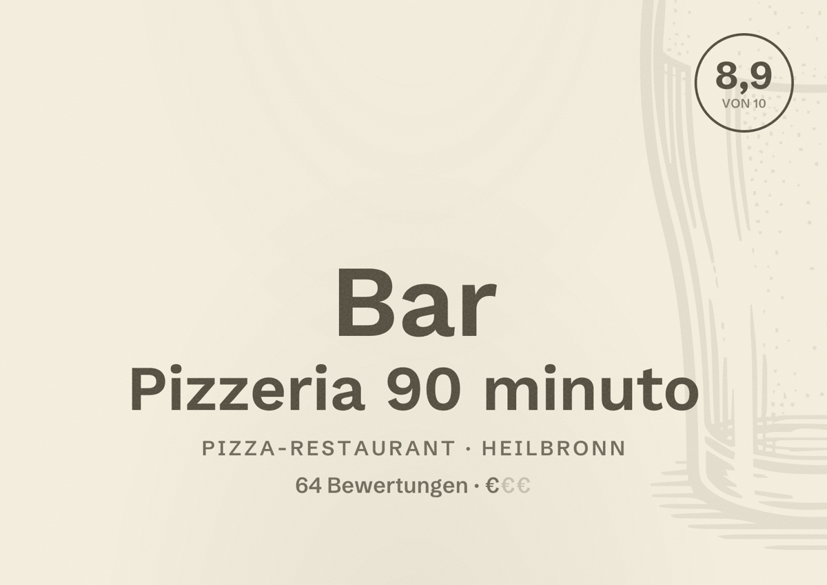 Illustriertes Poster von Bar Pizzeria 90 minuto, Pizza-Restaurant in Heilbronn: Bewertung 8,9 von 10 aus 64 Bewertungen, Preisniveau €