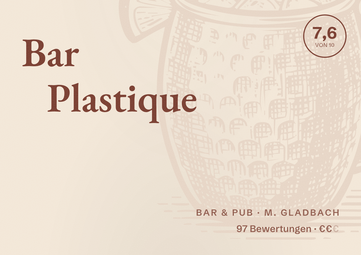 Illustriertes Poster von Bar Plastique, Bar & Pub in M. Gladbach: Bewertung 7,6 von 10 aus 97 Bewertungen, Preisniveau €€