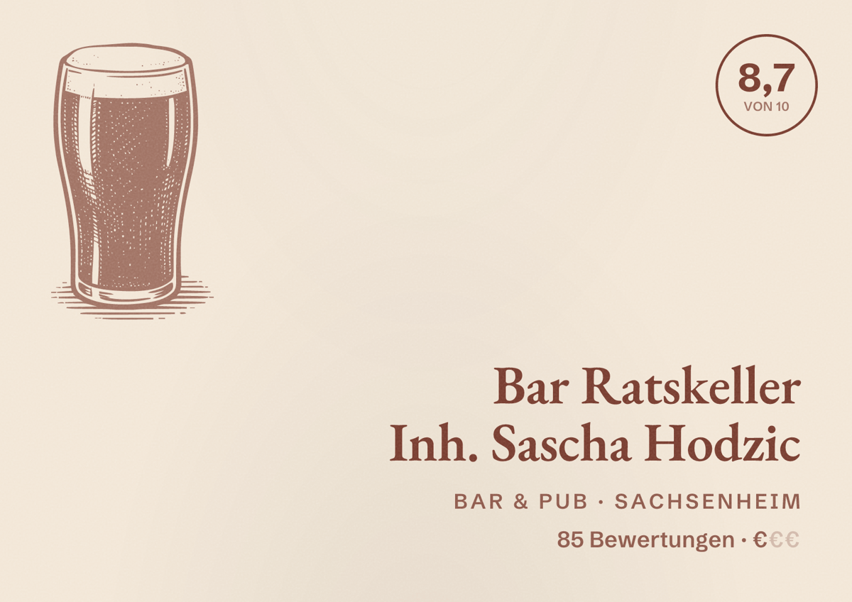 Illustriertes Poster von Bar Ratskeller Inh. Sascha Hodzic, Bar & Pub in Sachsenheim: Bewertung 8,7 von 10 aus 85 Bewertungen, Preisniveau €