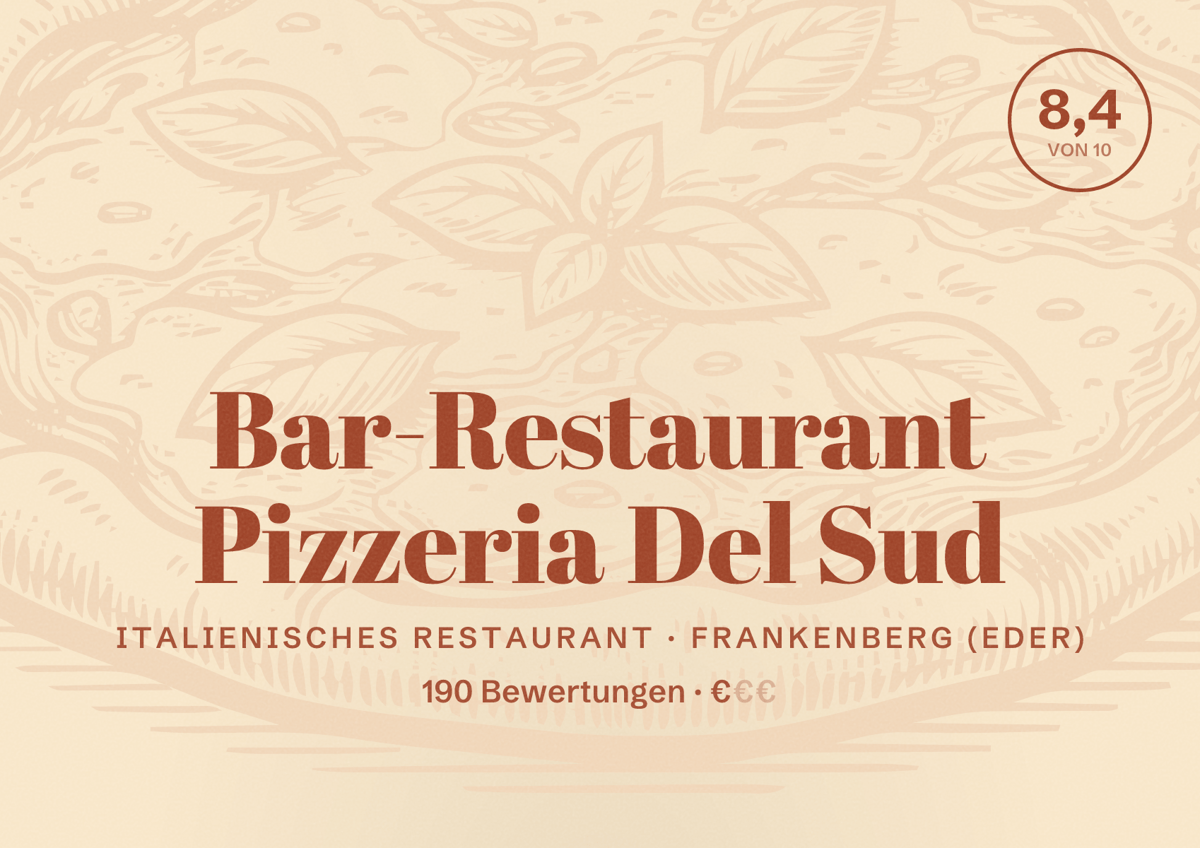 Illustriertes Poster von Bar-Restaurant Pizzeria Del Sud, Italienisches Restaurant in Frankenberg (Eder): Bewertung 8,4 von 10 aus 190 Bewertungen, Preisniveau €