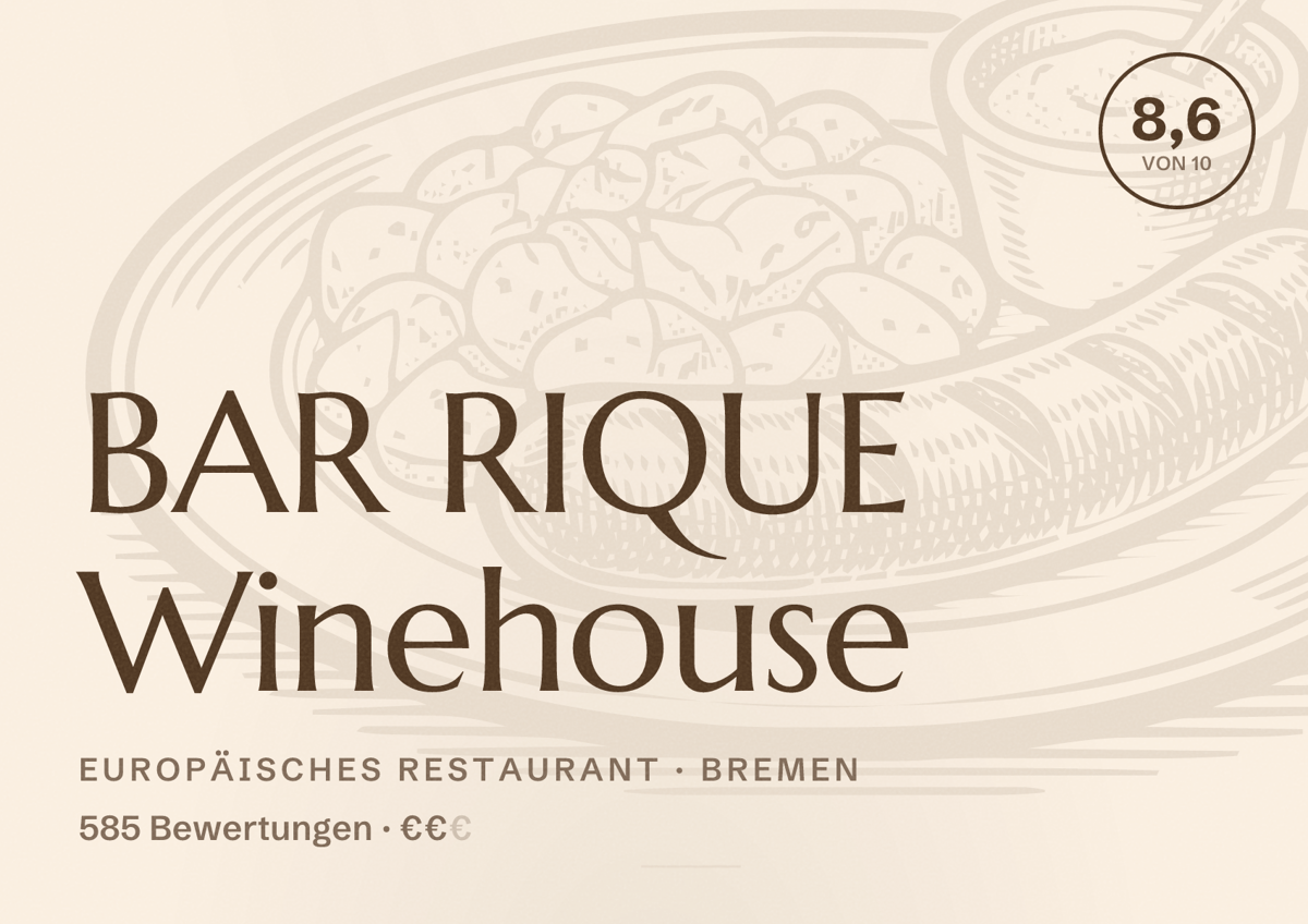 Illustriertes Poster von BAR RIQUE Winehouse, Europäisches Restaurant in Bremen: Bewertung 8,6 von 10 aus 585 Bewertungen, Preisniveau €€