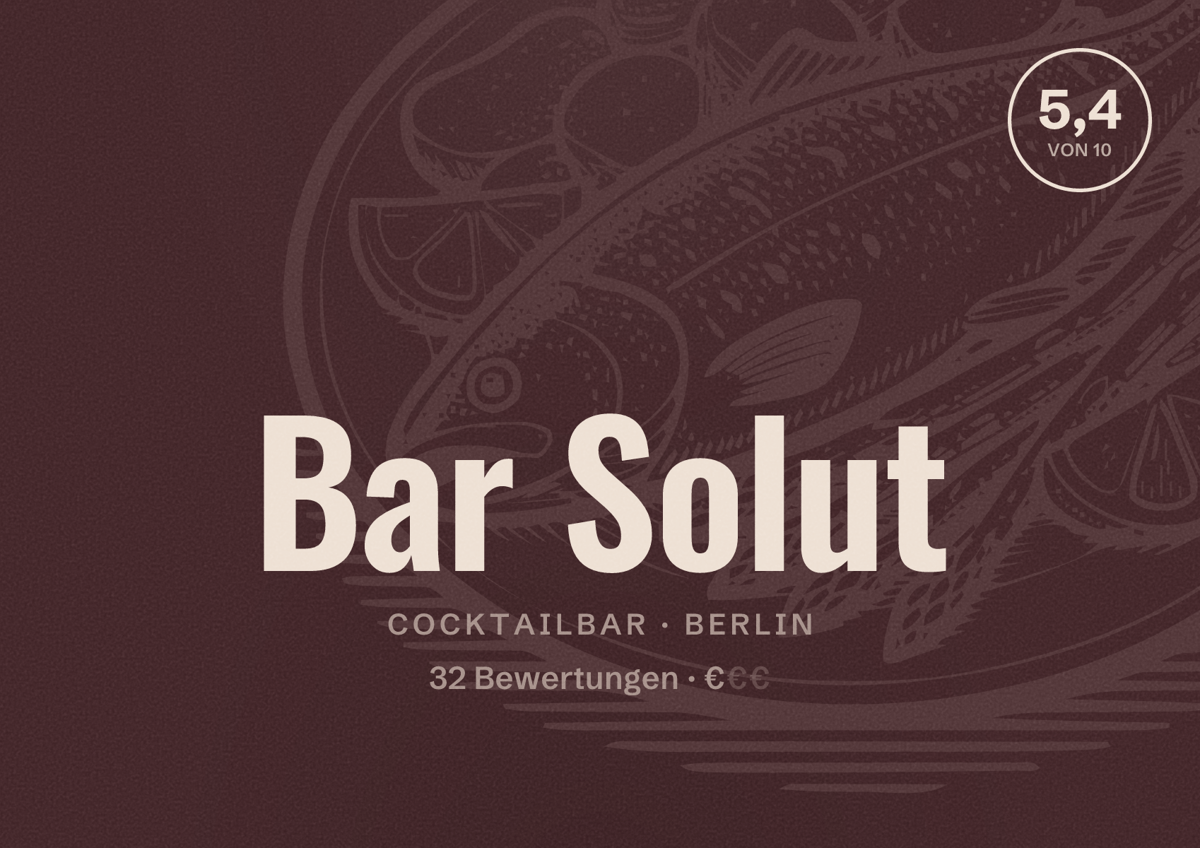 Illustriertes Poster von Bar Solut, Cocktailbar in Berlin: Bewertung 5,4 von 10 aus 32 Bewertungen, Preisniveau €