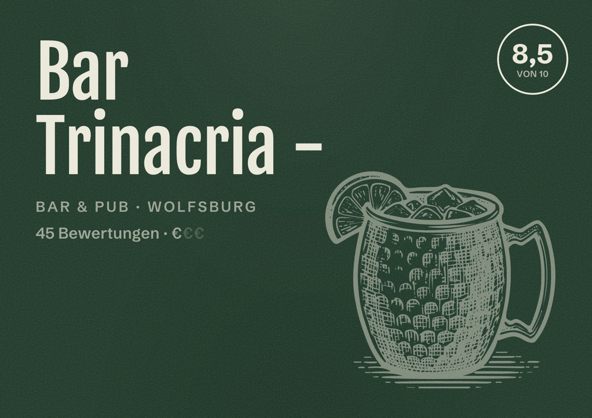 Illustriertes Poster von Bar Trinacria -, Bar & Pub in Wolfsburg: Bewertung 8,5 von 10 aus 45 Bewertungen, Preisniveau €
