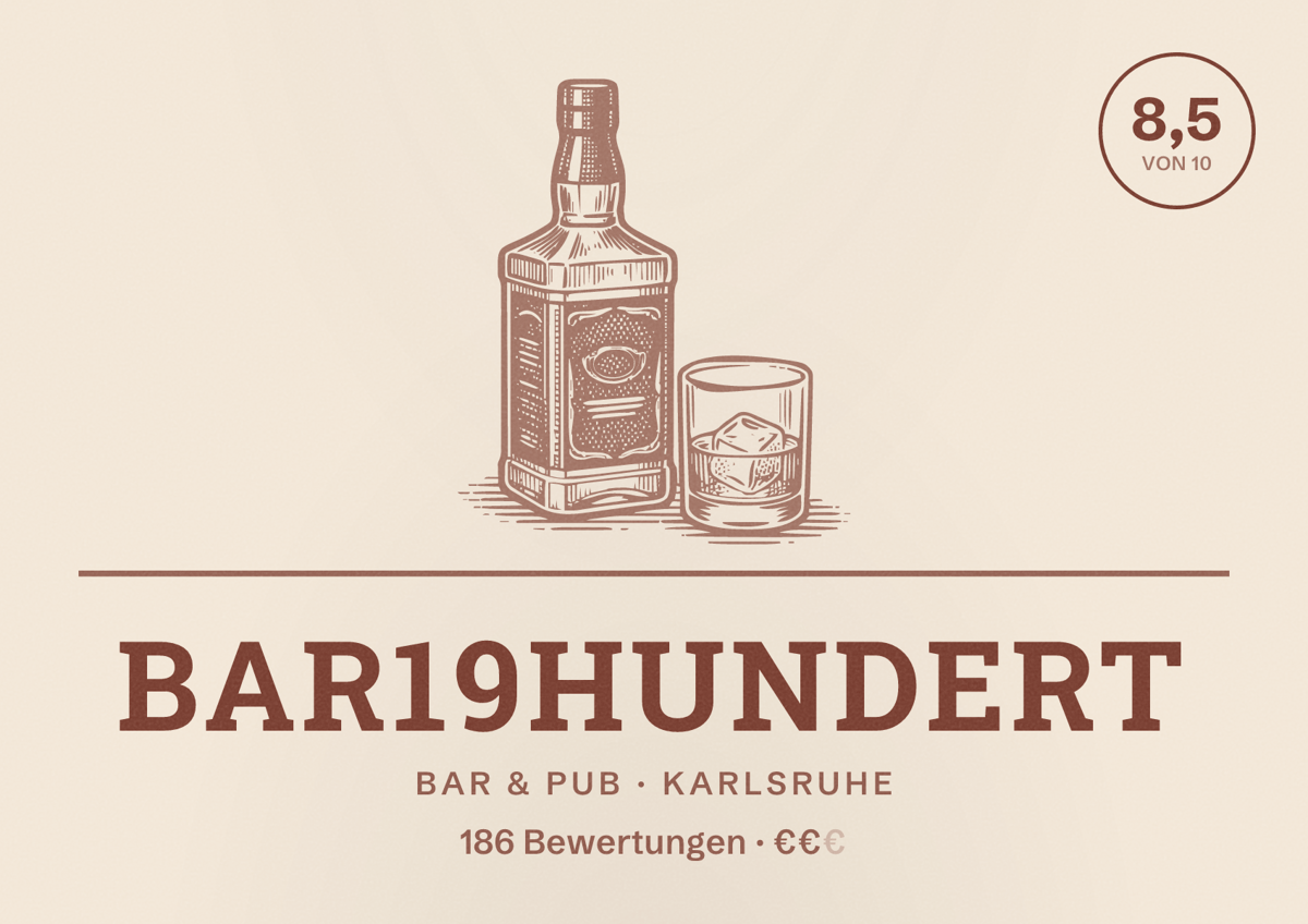 Illustriertes Poster von bar19hundert, Bar & Pub in Karlsruhe: Bewertung 8,5 von 10 aus 186 Bewertungen, Preisniveau €€