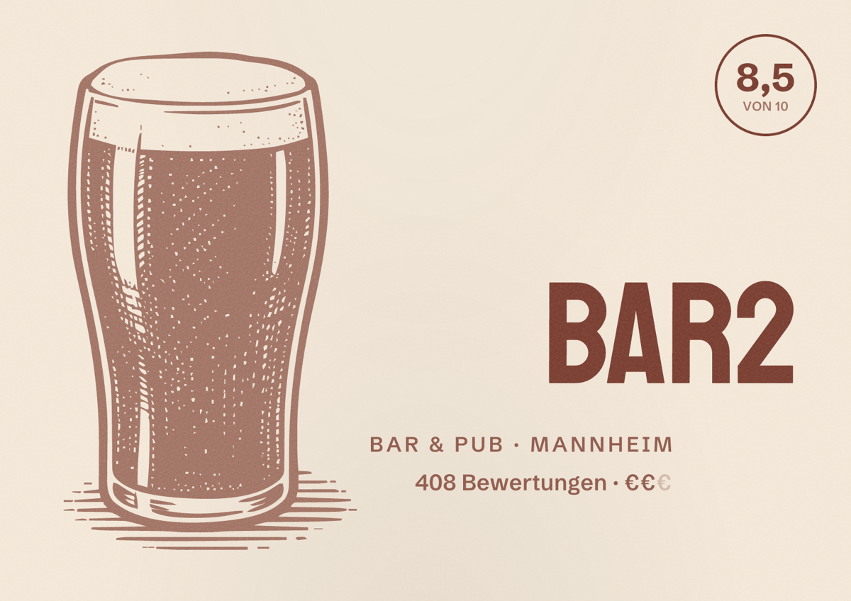 Illustriertes Poster von BAR2, Bar & Pub in Mannheim: Bewertung 8,5 von 10 aus 408 Bewertungen, Preisniveau €€