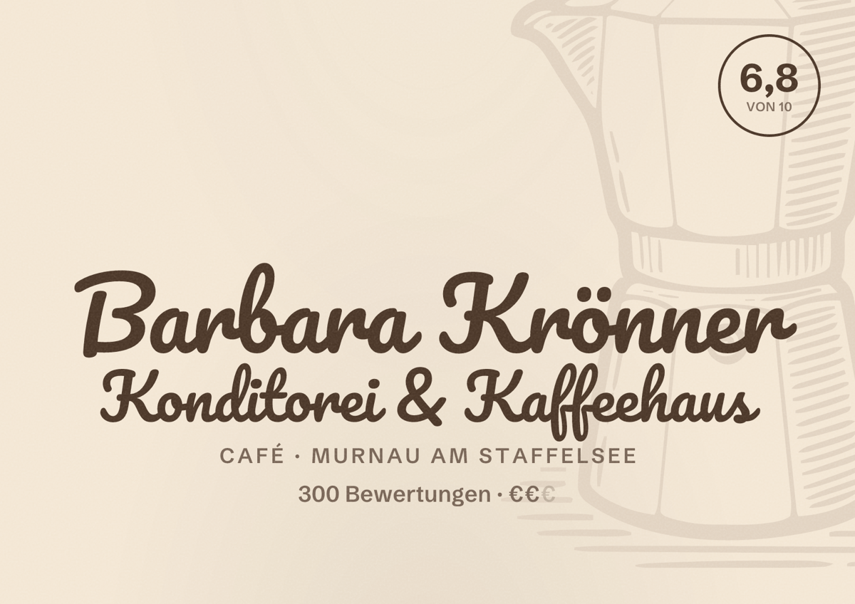 Illustriertes Poster von Barbara Krönner Konditorei & Kaffeehaus, Café in Murnau am Staffelsee: Bewertung 6,8 von 10 aus 300 Bewertungen, Preisniveau €€