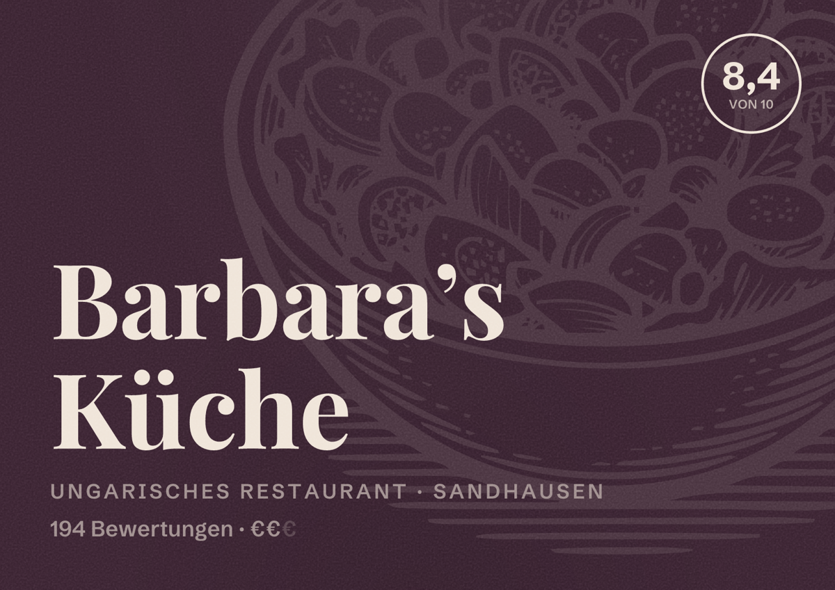 Illustriertes Poster von Barbara’s Küche, Ungarisches Restaurant in Sandhausen: Bewertung 8,4 von 10 aus 194 Bewertungen, Preisniveau €€