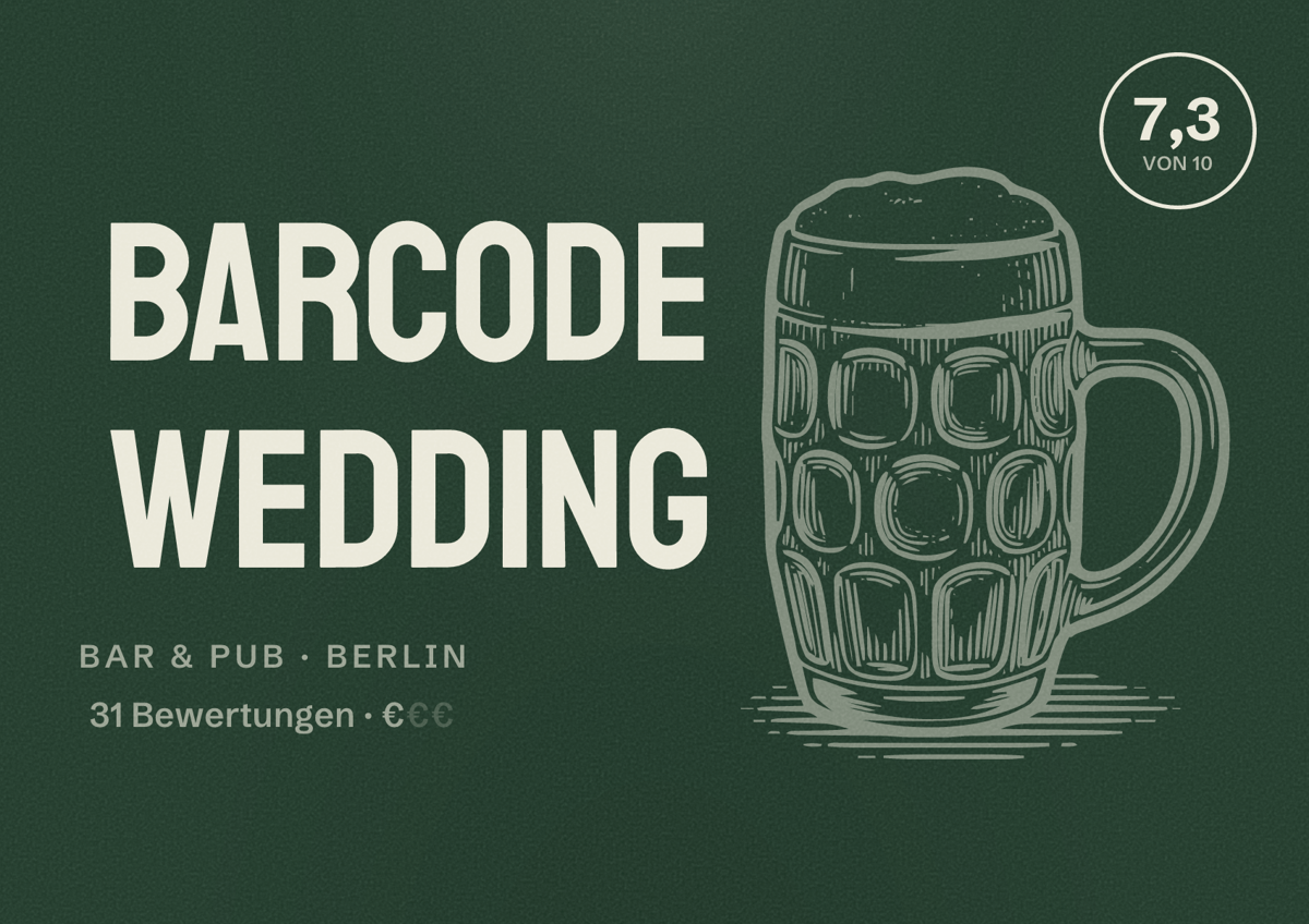 Illustriertes Poster von Barcode Wedding, Bar & Pub in Berlin: Bewertung 7,3 von 10 aus 31 Bewertungen, Preisniveau €