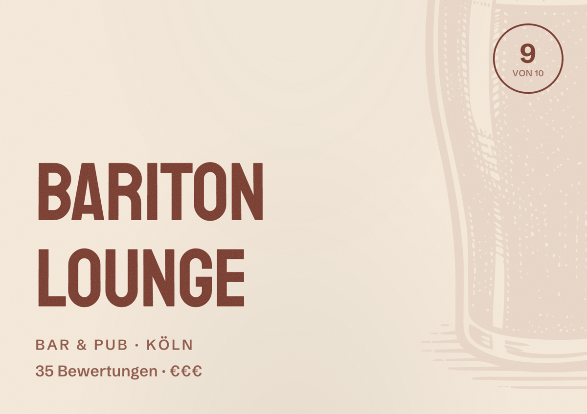 Illustriertes Poster von Bariton Lounge, Bar & Pub in Köln: Bewertung 9 von 10 aus 35 Bewertungen, Preisniveau €€€