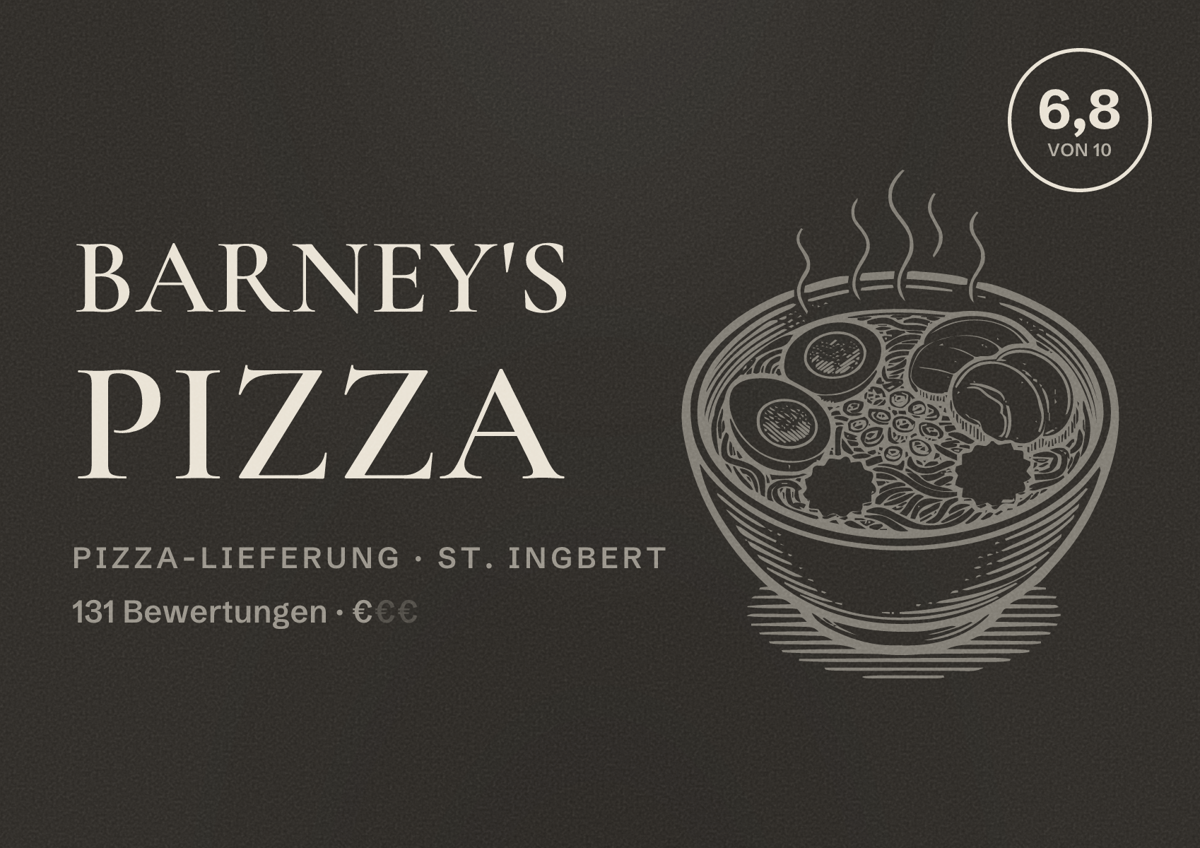 Illustriertes Poster von Barney's Pizza, Pizza-Lieferung in St. Ingbert: Bewertung 6,8 von 10 aus 131 Bewertungen, Preisniveau €