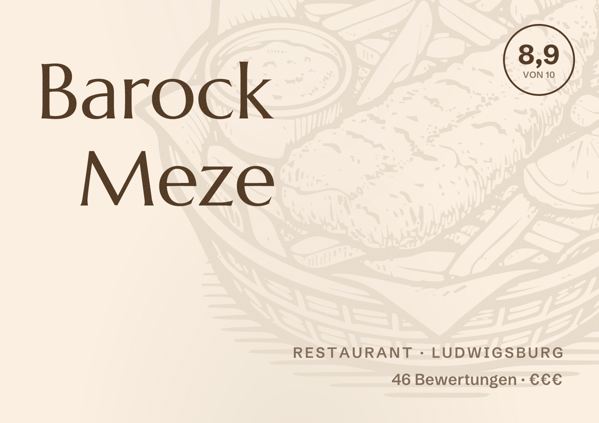Illustriertes Poster von Barock Meze, Restaurant in Ludwigsburg: Bewertung 8,9 von 10 aus 46 Bewertungen, Preisniveau €€€