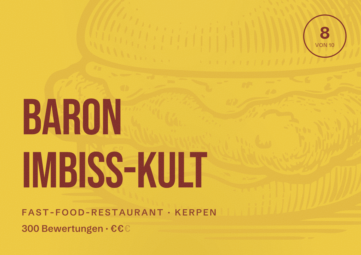 Illustriertes Poster von Baron Imbiss-Kult, Fast-Food-Restaurant in Kerpen: Bewertung 8 von 10 aus 300 Bewertungen, Preisniveau €€