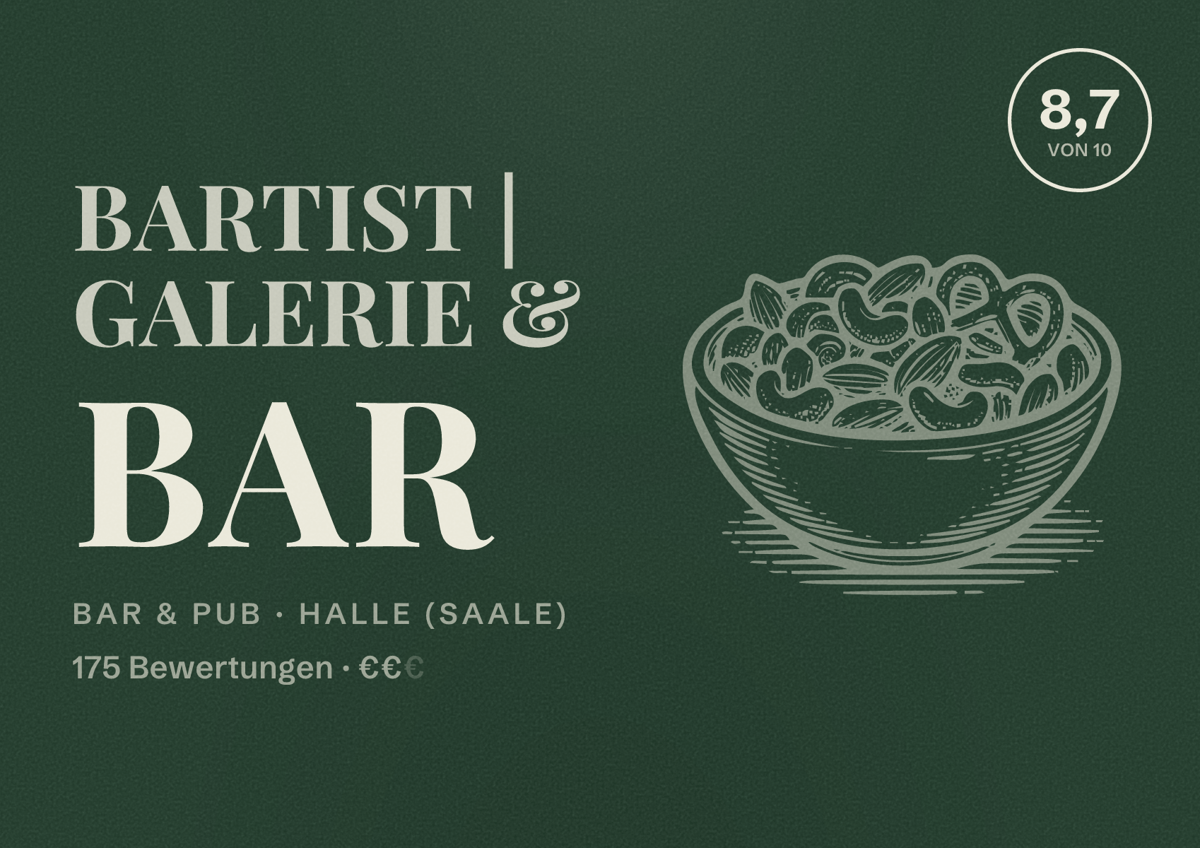 Illustriertes Poster von BARTIST | Galerie & Bar, Bar & Pub in Halle (Saale): Bewertung 8,7 von 10 aus 175 Bewertungen, Preisniveau €€