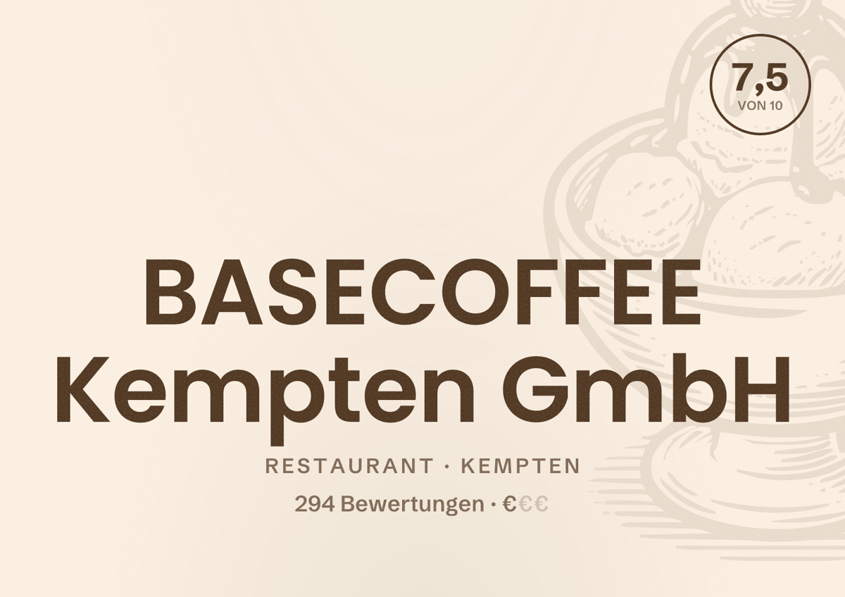 Illustriertes Poster von BASECOFFEE Kempten GmbH, Restaurant in Kempten: Bewertung 7,5 von 10 aus 294 Bewertungen, Preisniveau €
