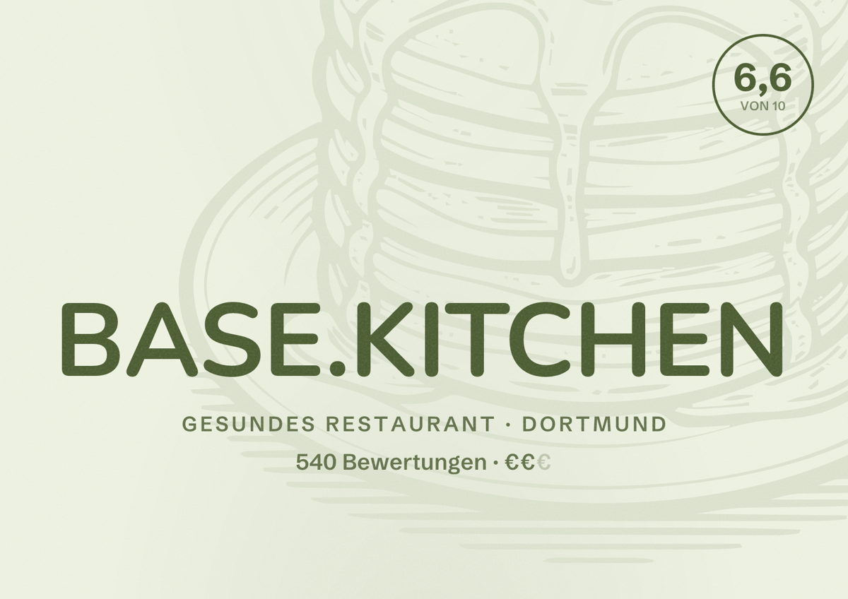 Illustriertes Poster von BASE.KITCHEN, Gesundes Restaurant in Dortmund: Bewertung 6,6 von 10 aus 540 Bewertungen, Preisniveau €€
