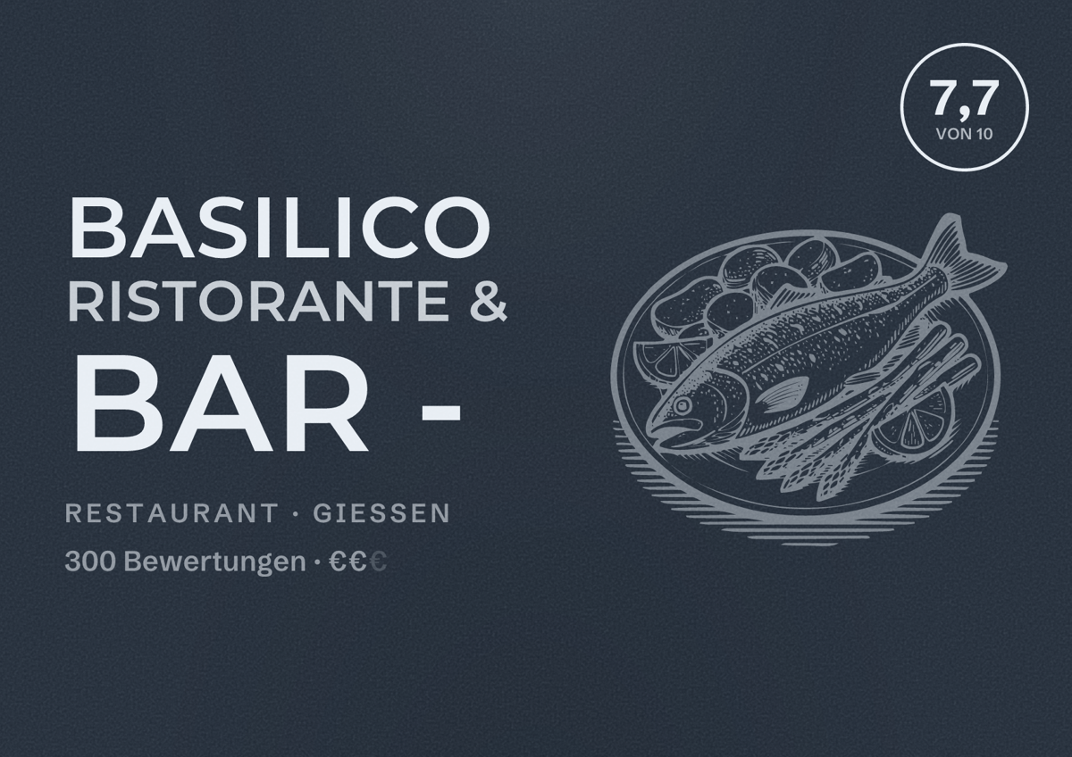 Illustriertes Poster von Basilico Ristorante & Bar -, Restaurant in Gießen: Bewertung 7,7 von 10 aus 300 Bewertungen, Preisniveau €€