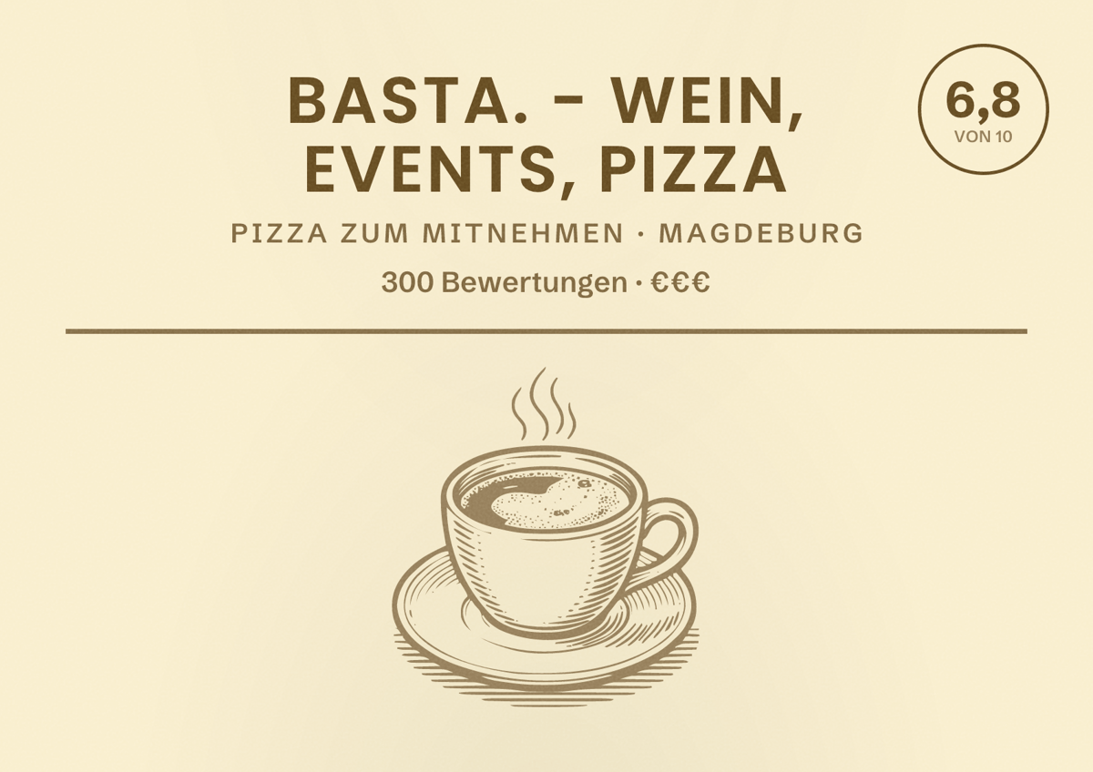 Illustriertes Poster von Basta. - Wein, Events, Pizza, Pizza zum Mitnehmen in Magdeburg: Bewertung 6,8 von 10 aus 300 Bewertungen, Preisniveau €€€