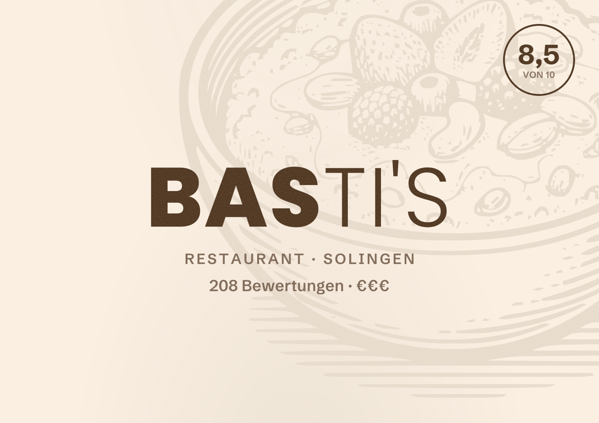 Illustriertes Poster von Basti's, Restaurant in Solingen: Bewertung 8,5 von 10 aus 208 Bewertungen, Preisniveau €€€