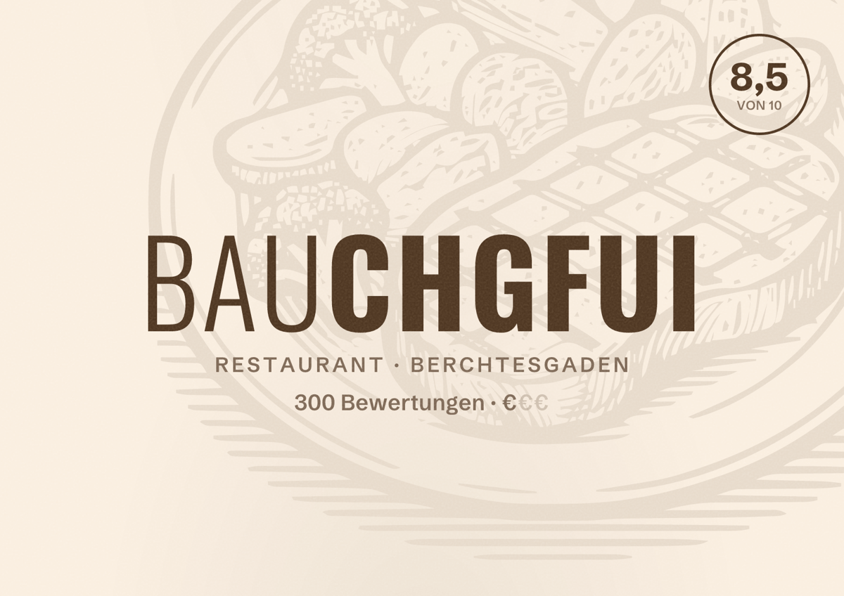 Illustriertes Poster von Bauchgfui, Restaurant in Berchtesgaden: Bewertung 8,5 von 10 aus 300 Bewertungen, Preisniveau €