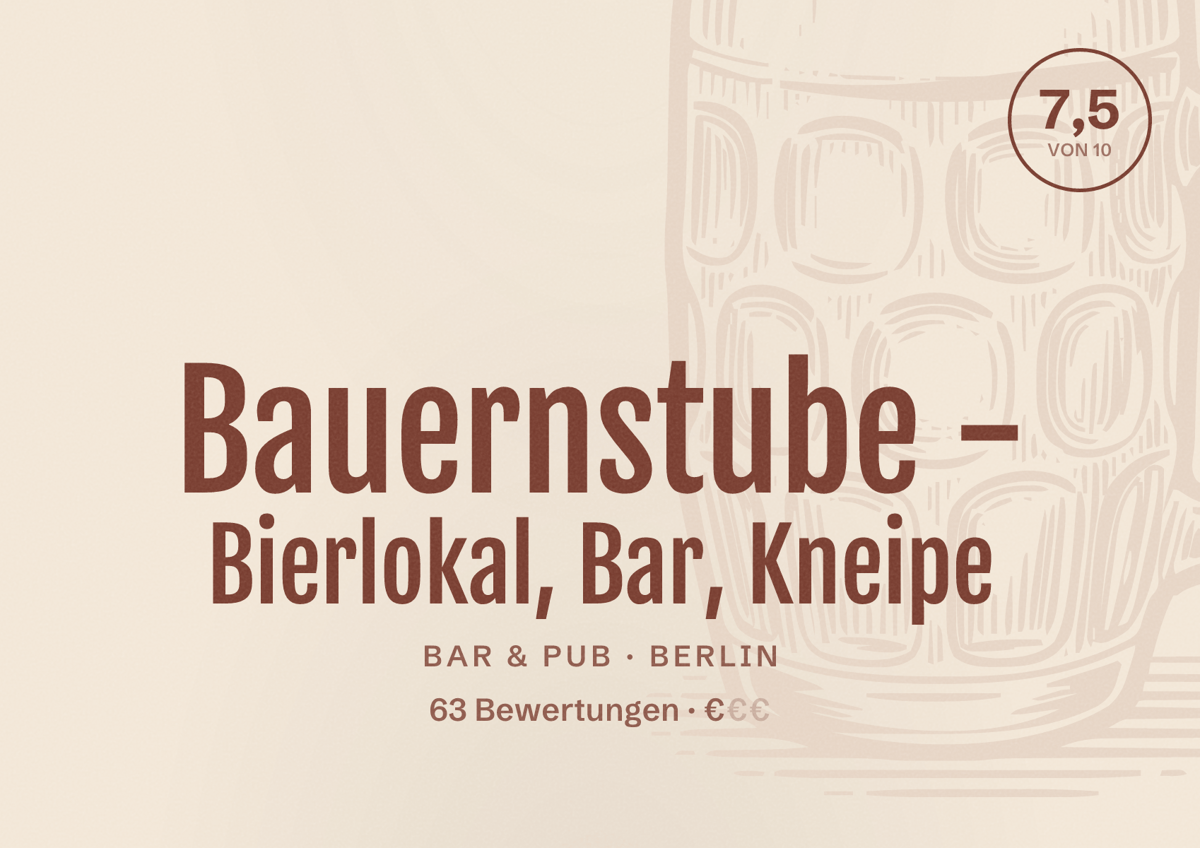 Illustriertes Poster von Bauernstube - Bierlokal, Bar, Kneipe, Bar & Pub in Berlin: Bewertung 7,5 von 10 aus 63 Bewertungen, Preisniveau €