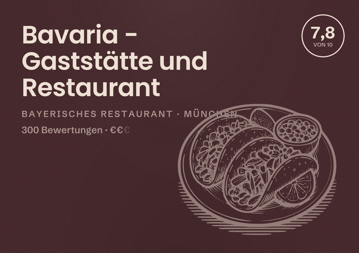 Illustriertes Poster von Bavaria - Gaststätte und Restaurant, Bayerisches Restaurant in München: Bewertung 7,8 von 10 aus 300 Bewertungen, Preisniveau €€