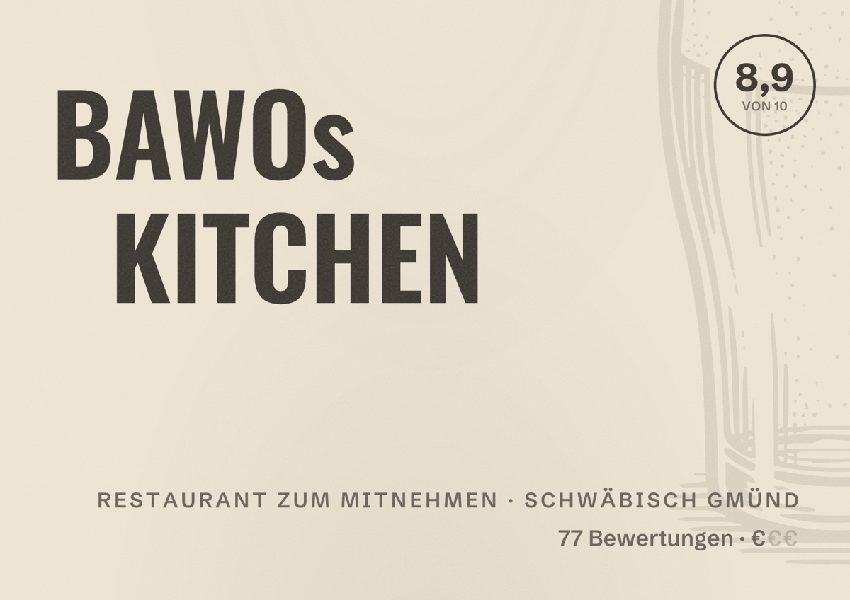 Illustriertes Poster von BAWOs KITCHEN, Restaurant zum Mitnehmen in Schwäbisch Gmünd: Bewertung 8,9 von 10 aus 77 Bewertungen, Preisniveau €