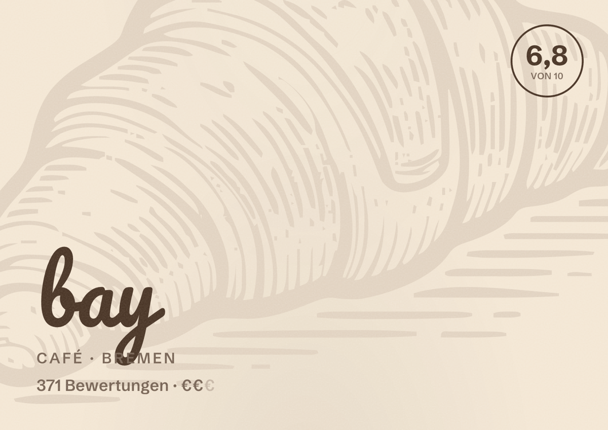 Illustriertes Poster von bay, Café in Bremen: Bewertung 6,8 von 10 aus 371 Bewertungen, Preisniveau €€