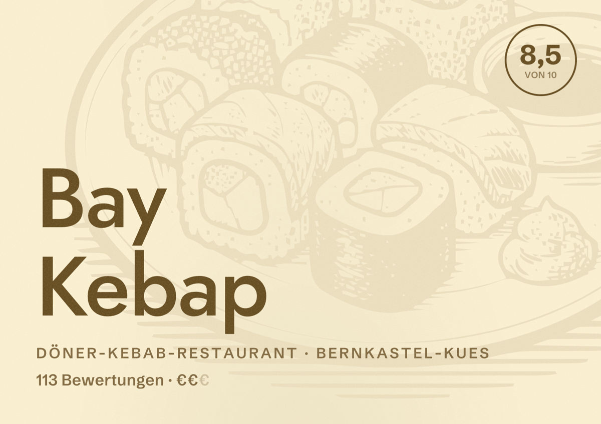 Illustriertes Poster von Bay Kebap, Döner-Kebab-Restaurant in Bernkastel-Kues: Bewertung 8,5 von 10 aus 113 Bewertungen, Preisniveau €€