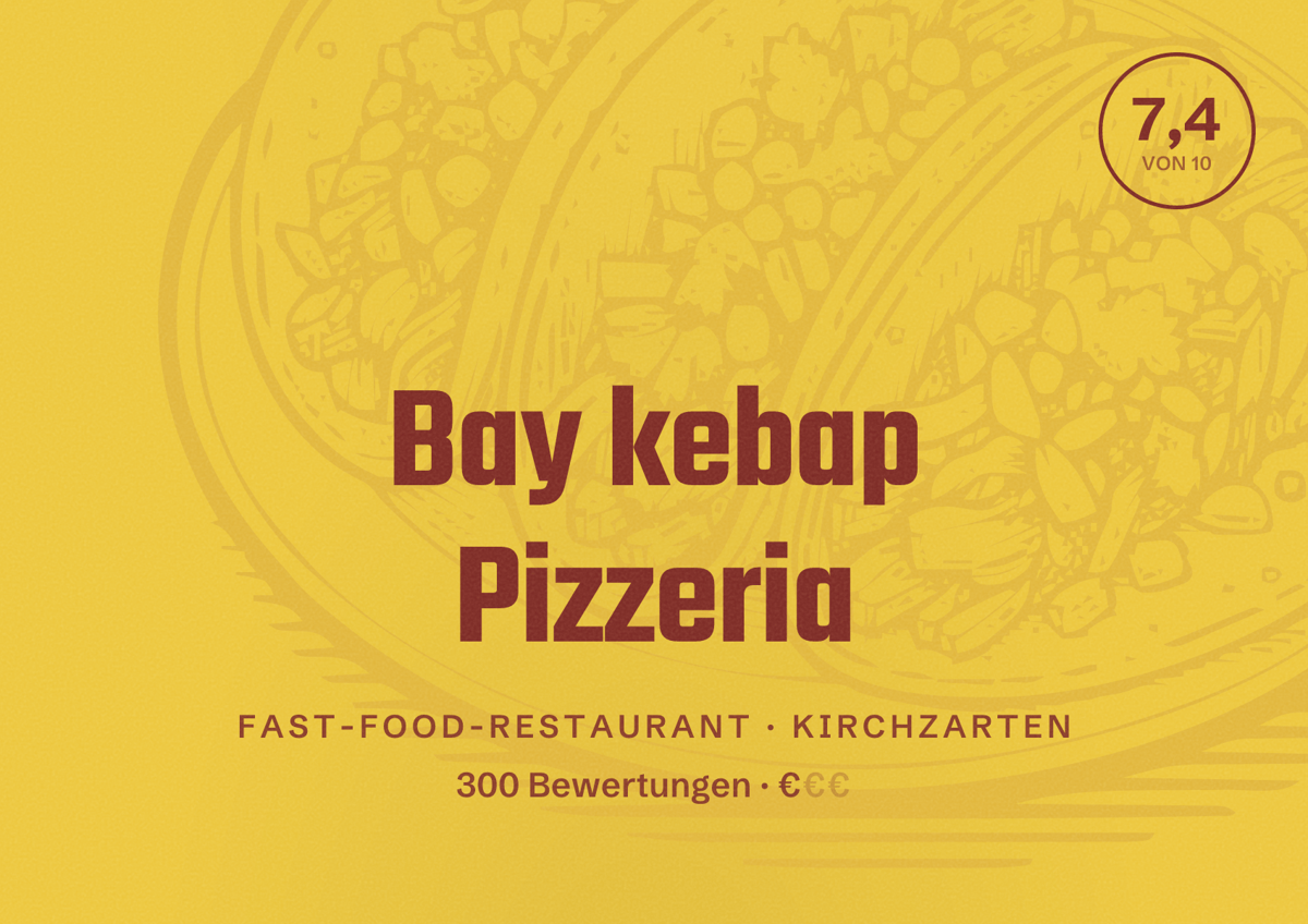 Illustriertes Poster von Bay kebap Pizzeria, Fast-Food-Restaurant in Kirchzarten: Bewertung 7,4 von 10 aus 300 Bewertungen, Preisniveau €