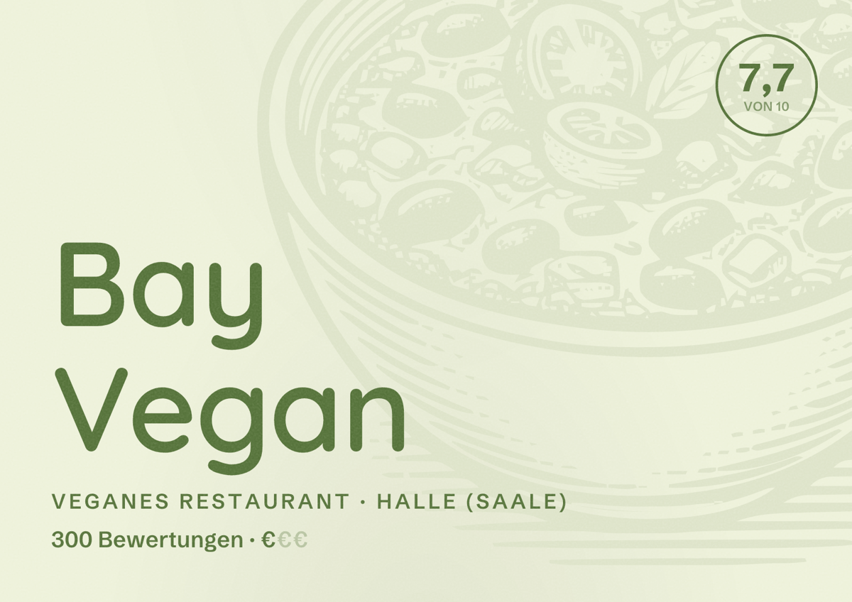 Illustriertes Poster von Bay Vegan, Veganes Restaurant in Halle (Saale): Bewertung 7,7 von 10 aus 300 Bewertungen, Preisniveau €