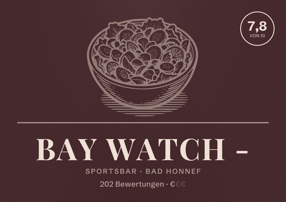 Illustriertes Poster von Bay Watch -, Sportsbar in Bad Honnef: Bewertung 7,8 von 10 aus 202 Bewertungen, Preisniveau €