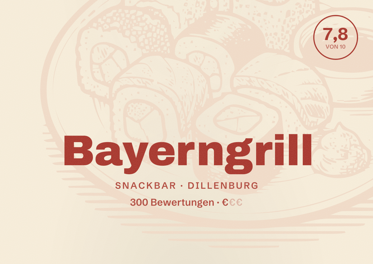 Illustriertes Poster von Bayerngrill, Snackbar in Dillenburg: Bewertung 7,8 von 10 aus 300 Bewertungen, Preisniveau €