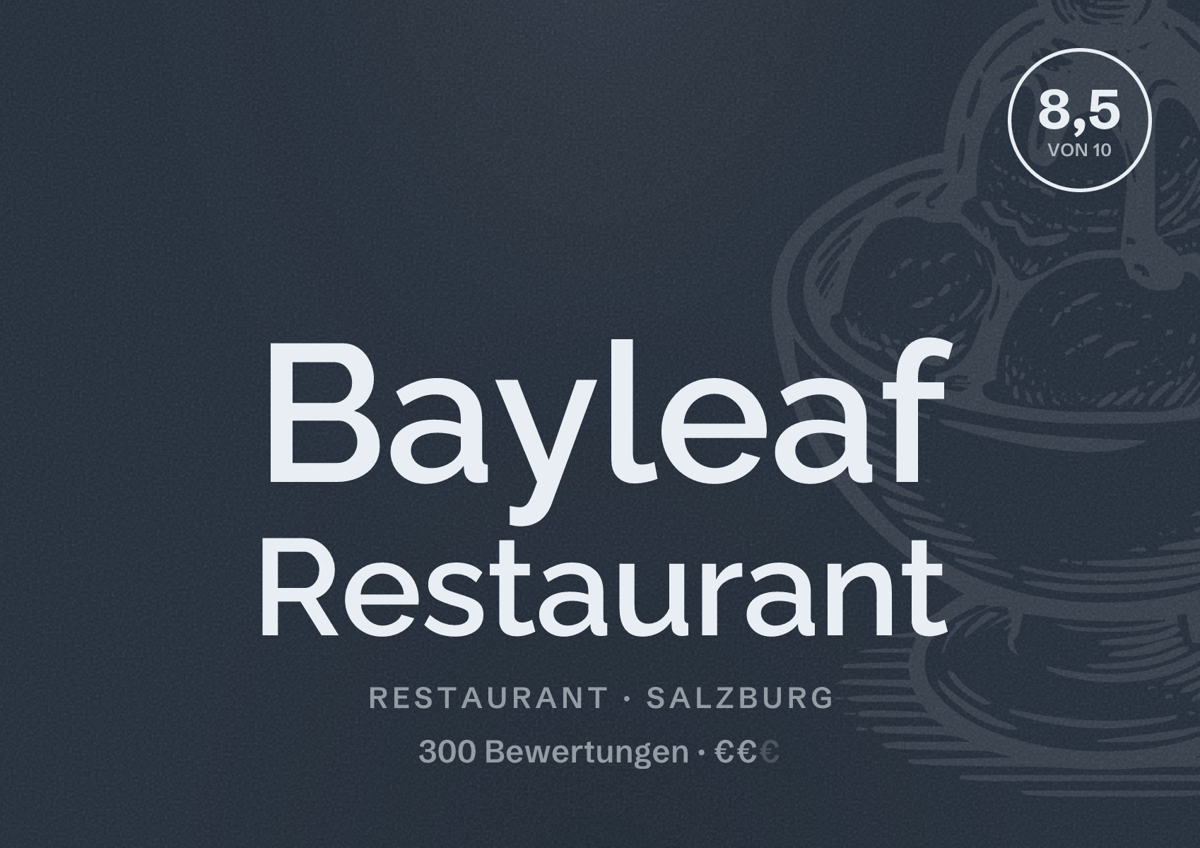 Illustriertes Poster von Bayleaf Restaurant, Restaurant in Salzburg: Bewertung 8,5 von 10 aus 300 Bewertungen, Preisniveau €€