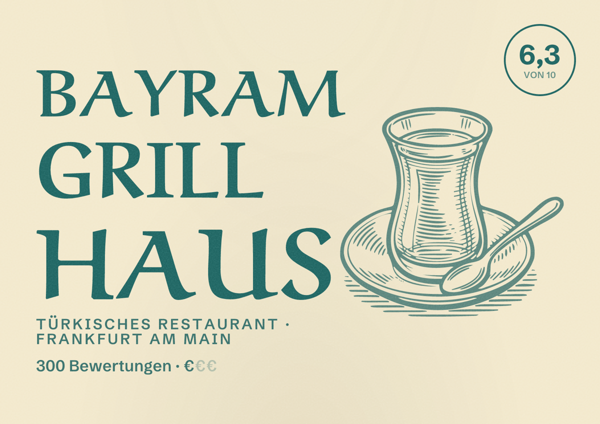 Illustriertes Poster von Bayram Grill Haus, Türkisches Restaurant in Frankfurt am Main: Bewertung 6,3 von 10 aus 300 Bewertungen, Preisniveau €