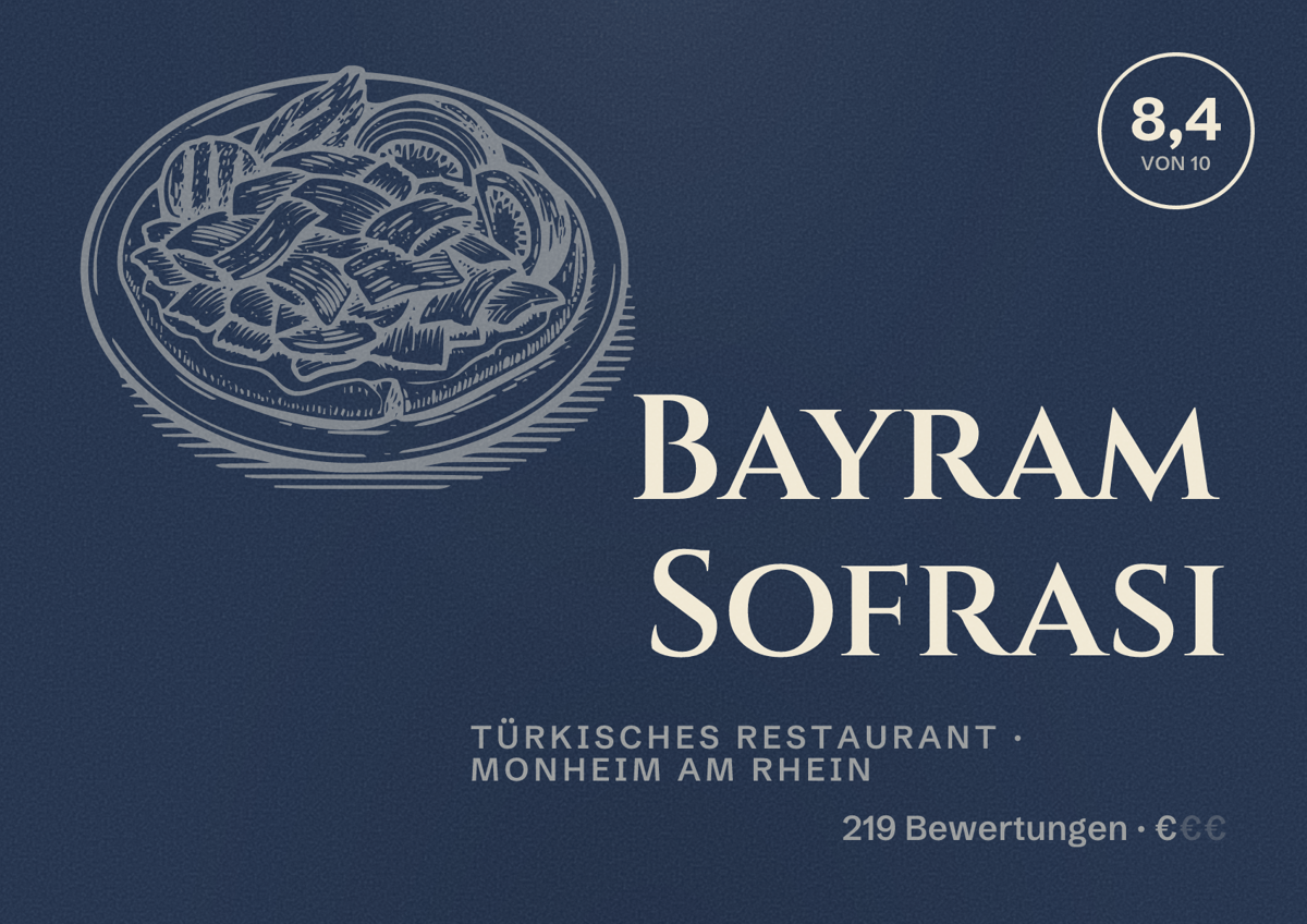 Illustriertes Poster von Bayram Sofrasi, Türkisches Restaurant in Monheim am Rhein: Bewertung 8,4 von 10 aus 219 Bewertungen, Preisniveau €