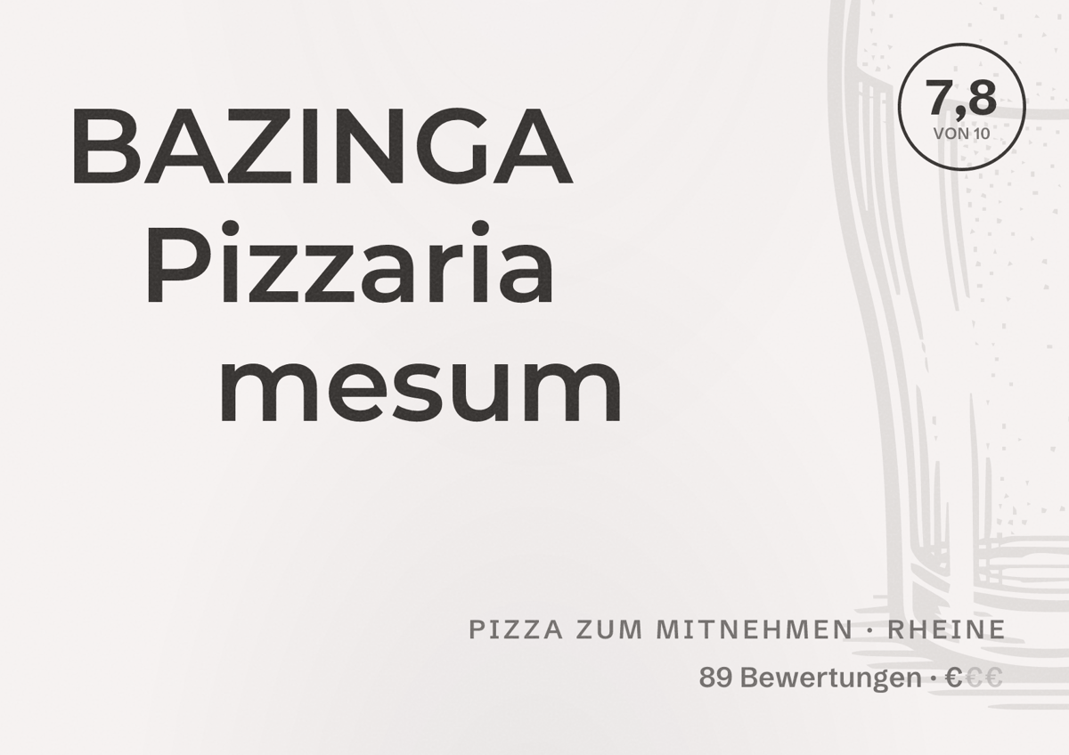 Illustriertes Poster von BAZINGA Pizzaria mesum, Pizza zum Mitnehmen in Rheine: Bewertung 7,8 von 10 aus 89 Bewertungen, Preisniveau €
