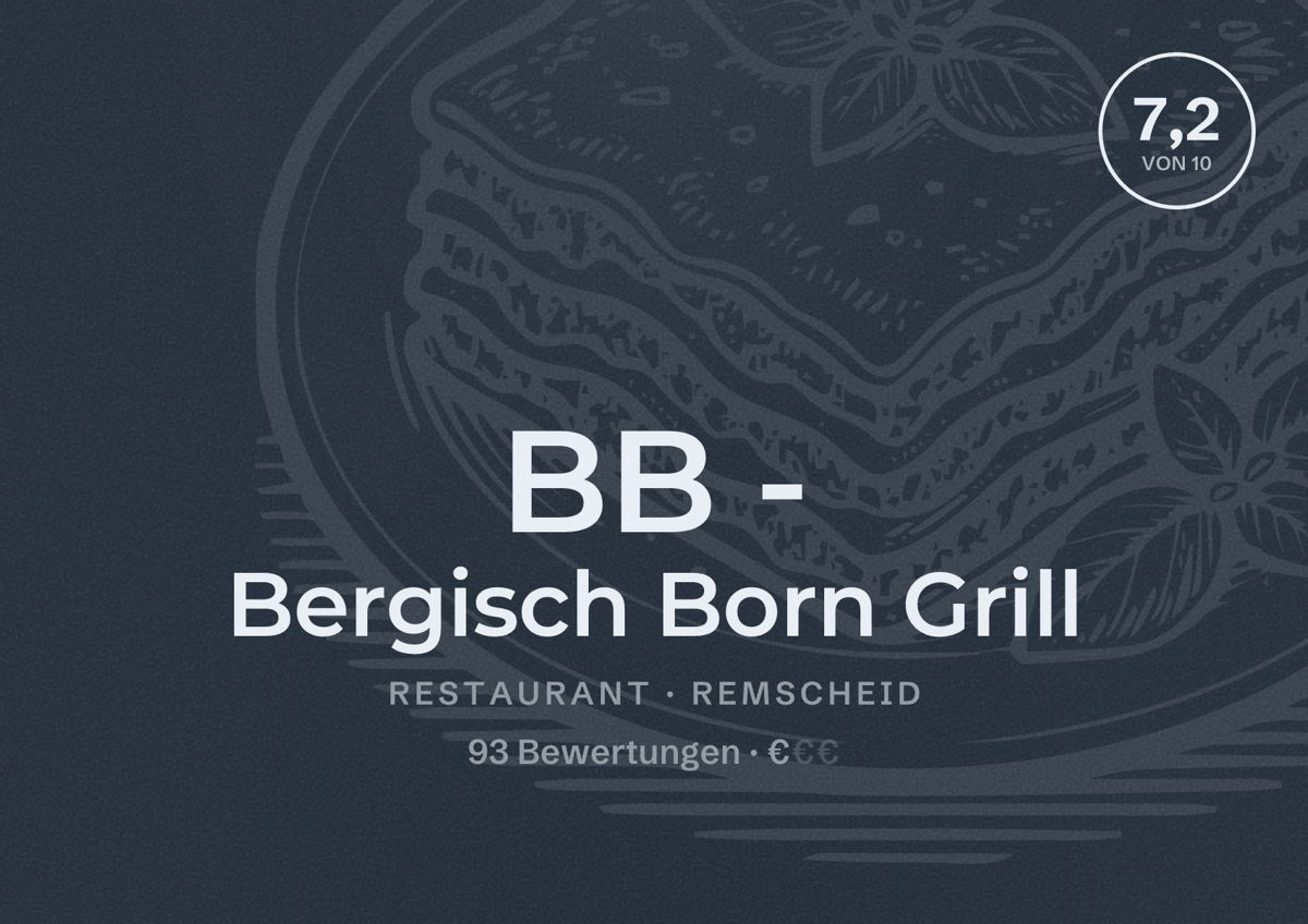 Illustriertes Poster von BB - Bergisch Born Grill, Restaurant in Remscheid: Bewertung 7,2 von 10 aus 93 Bewertungen, Preisniveau €