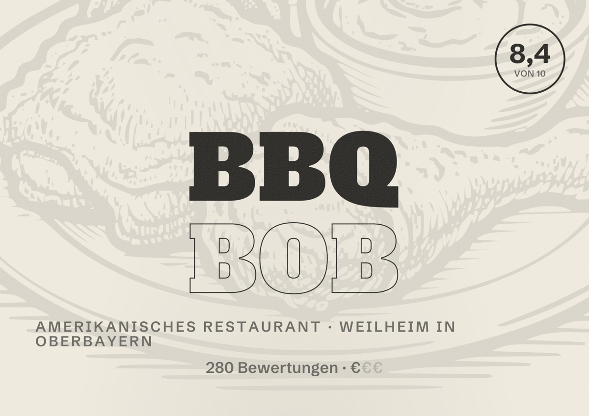 Illustriertes Poster von BBQ BOB, Amerikanisches Restaurant in Weilheim in Oberbayern: Bewertung 8,4 von 10 aus 280 Bewertungen, Preisniveau €