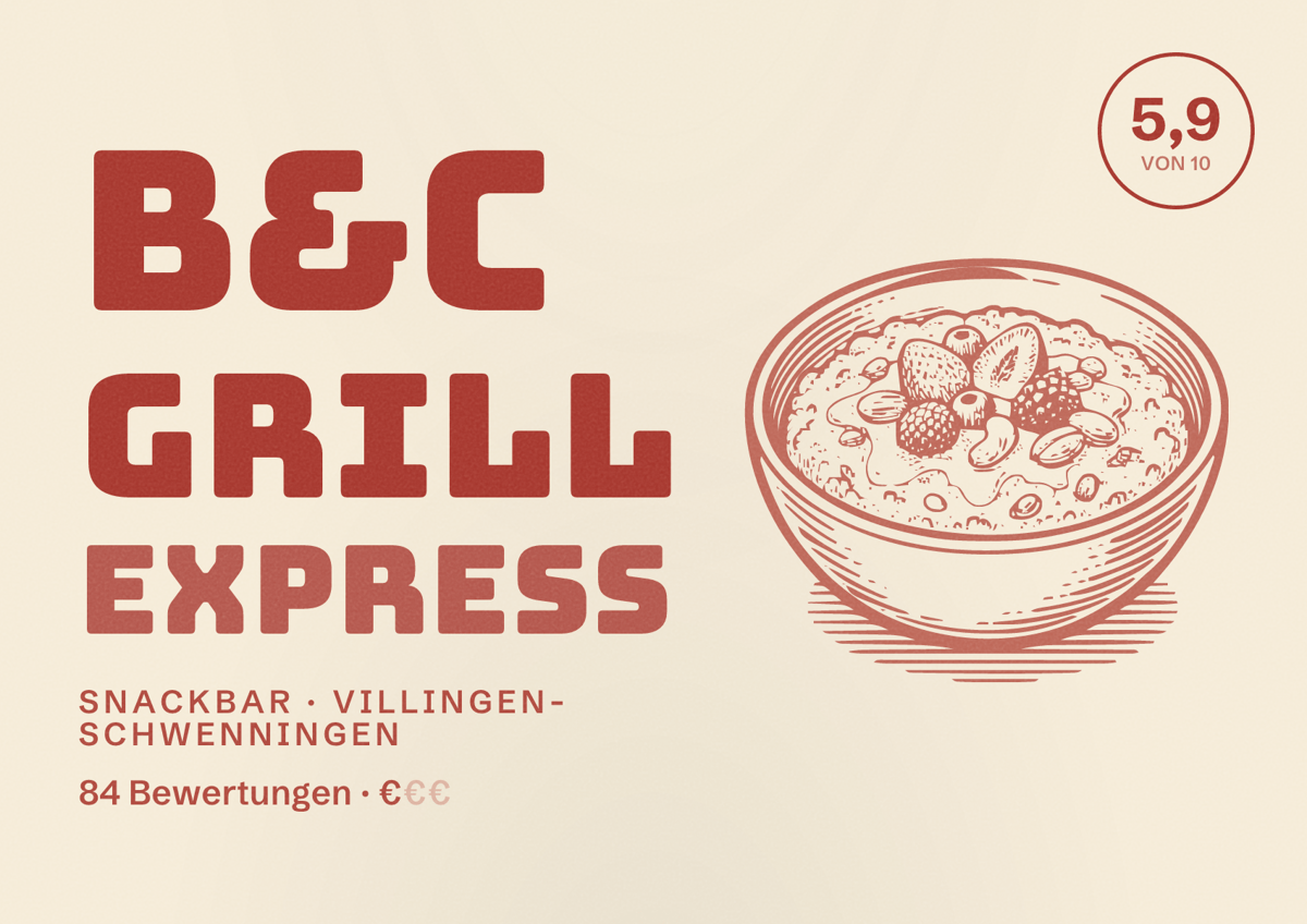 Illustriertes Poster von B&C Grill Express, Snackbar in Villingen-Schwenningen: Bewertung 5,9 von 10 aus 84 Bewertungen, Preisniveau €