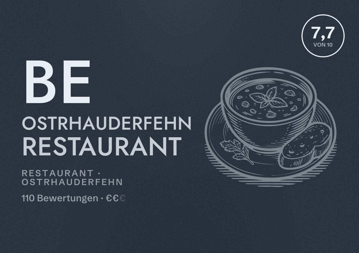 Illustriertes Poster von BE Ostrhauderfehn Restaurant, Restaurant in Ostrhauderfehn: Bewertung 7,7 von 10 aus 110 Bewertungen, Preisniveau €€